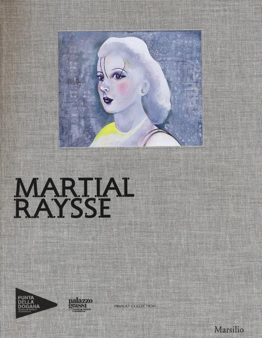 Martial Raysse. Ediz. illustrata - copertina