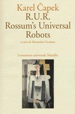 R.U.R. Rossum's Universal Robots