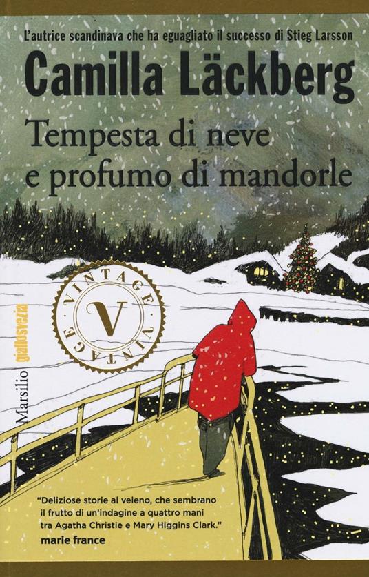 Tempesta di neve e profumo di mandorle - Camilla Läckberg - copertina