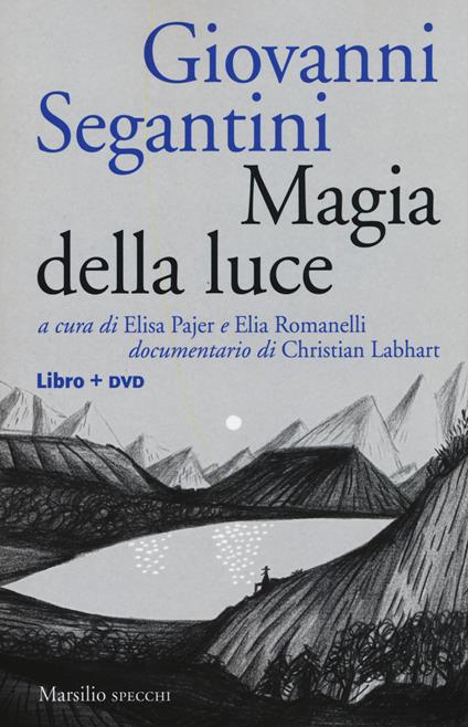 Giovanni Segantini. Magia della luce. Con DVD video - copertina