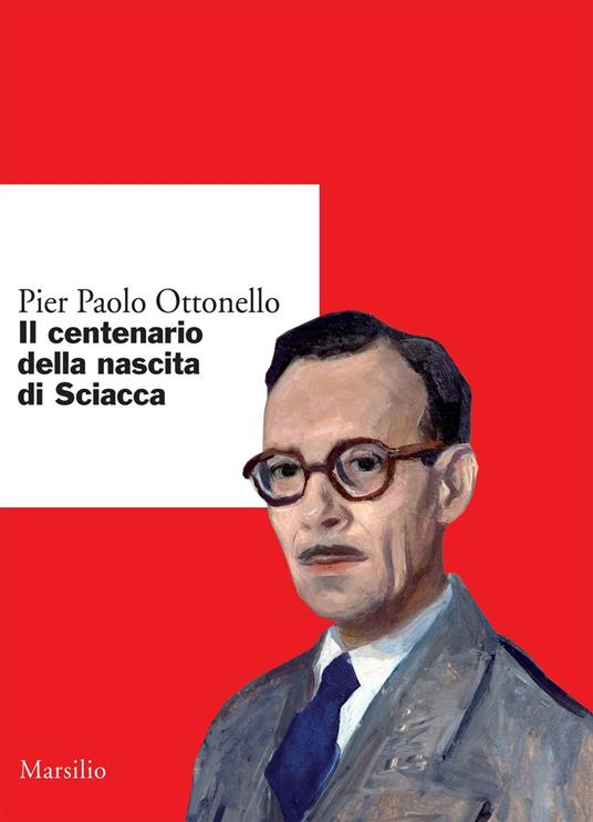 Il centenario della nascita di Sciacca - Pier Paolo Ottonello - copertina