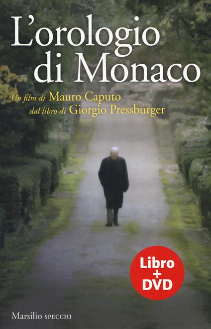 L' orologio di Monaco. Con DVD video - Giorgio Pressburger - copertina