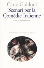 Scenari per la Comédie-Italienne