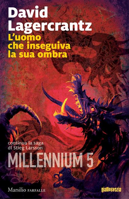 L'uomo che inseguiva la sua ombra. Millennium. Vol. 5 - David Lagercrantz - copertina