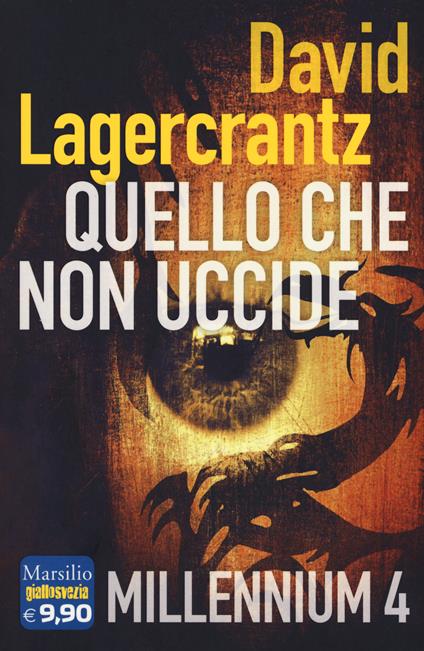 Quello che non uccide. Millennium. Vol. 4 - David Lagercrantz - copertina