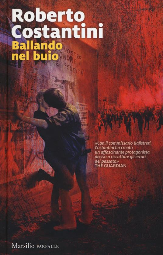 Ballando nel buio. I nuovi casi del commissario Balistreri. Vol. 5 - Roberto Costantini - copertina