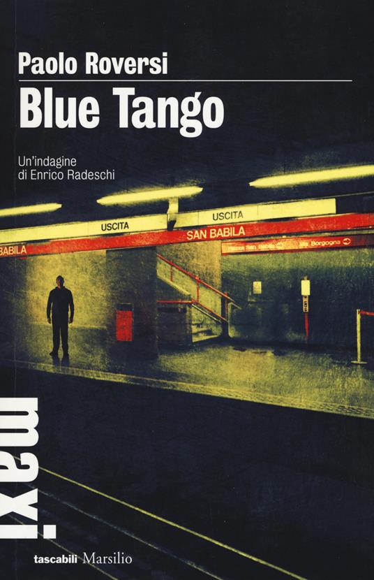 Blue tango. Un'indagine di Enrico Radeschi - Paolo Roversi - copertina