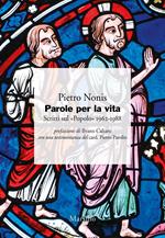 Parole per la vita. Scritti sul «Popolo» 1948-1988