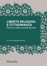 Libertà religiosa e cittadinanza. Percorsi nella società plurale