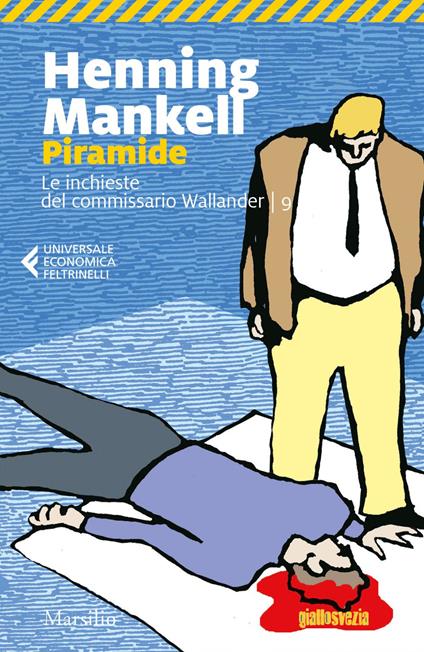 Piramide. Le inchieste del commissario Wallander. Vol. 9 - Henning Mankell,Giorgio Puleo - ebook