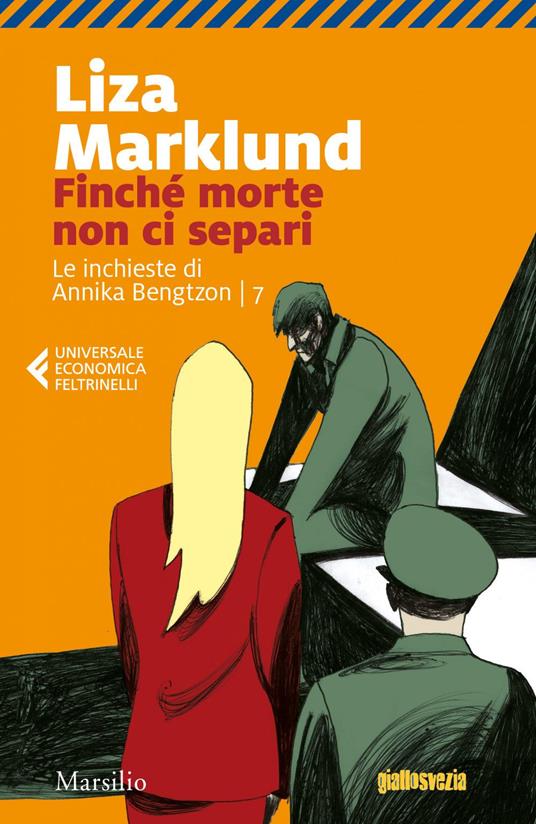 Finché morte non ci separi. Le inchieste di Annika Bengtzon. Vol. 7 - Liza Marklund,Laura Cangemi - ebook