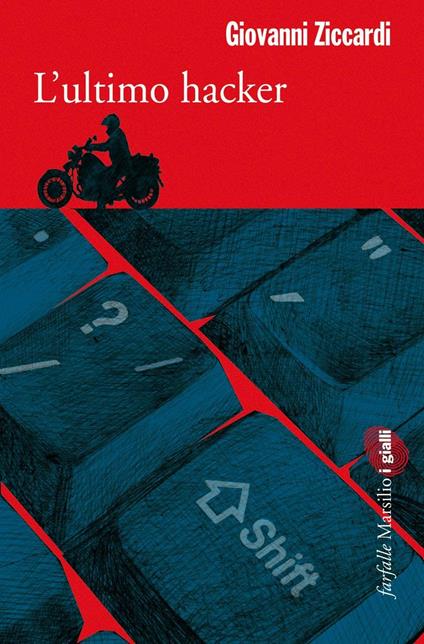 L' ultimo hacker - Giovanni Ziccardi - ebook