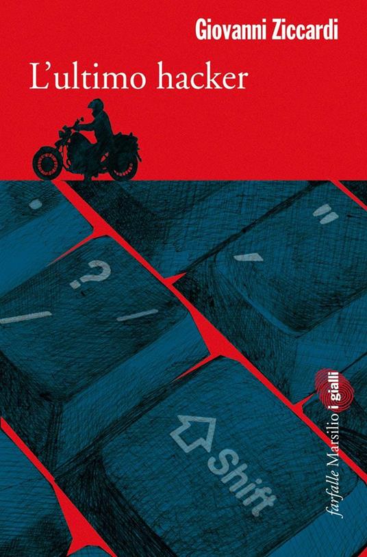 L' ultimo hacker - Giovanni Ziccardi - ebook