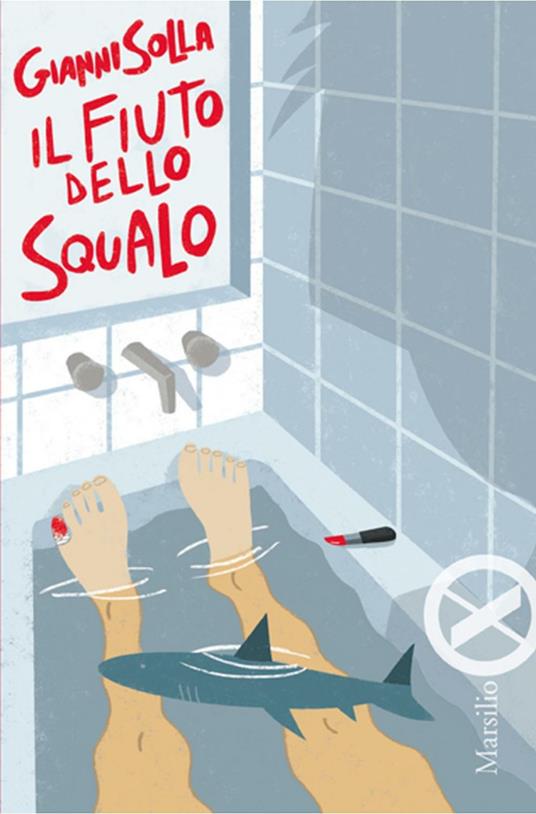 Il fiuto dello squalo - Gianni Solla - ebook