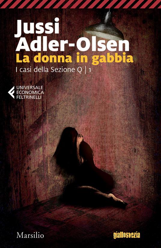 La donna in gabbia. I casi della sezione Q. Vol. 1 - Jussi Adler-Olsen - copertina