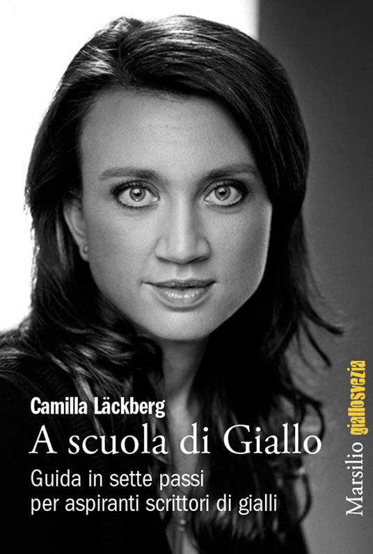 A scuola di giallo. Guida in sette passi per aspiranti scrittori di giallo - Camilla Läckberg,Claudia Durastanti - ebook