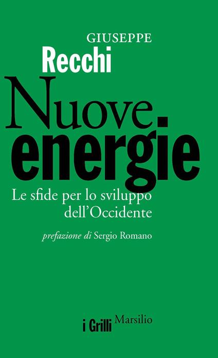 Nuove energie. Le sfide per lo sviluppo dell'Occidente - Giuseppe Recchi - ebook