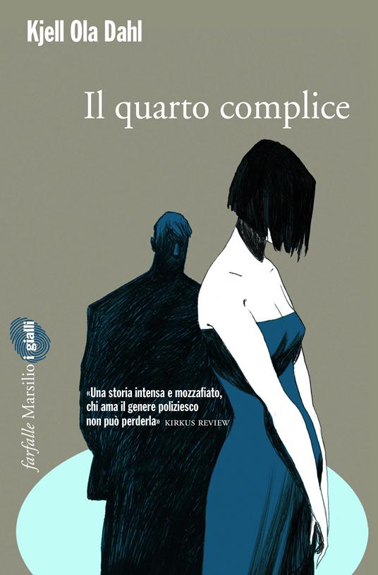 Il quarto complice - Kjell Ola Dahl,Giovanna Paterniti - ebook