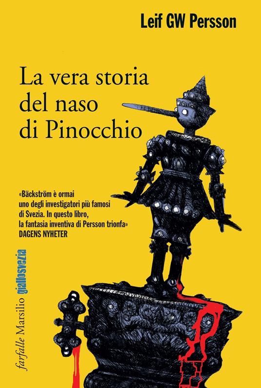 La vera storia del naso di Pinocchio - Leif G. W. Persson,Katia De Marco - ebook