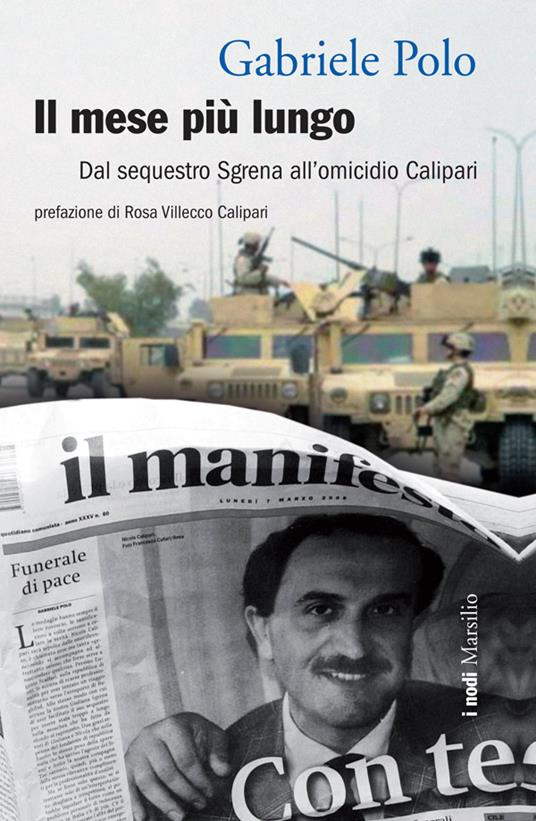 Il mese più lungo. Dal sequestro Sgrena all'omicidio Calipari - Gabriele Polo - ebook