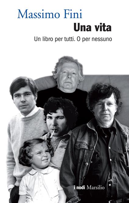 Una vita. Un libro per tutti. O per nessuno - Massimo Fini - ebook