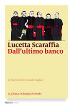 Dall'ultimo banco. La Chiesa, le donne, il sinodo