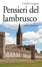 Pensieri del lambrusco. Contro l'invasione