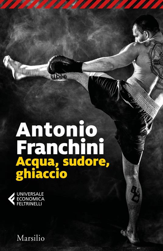 Acqua, sudore, ghiaccio - Antonio Franchini - ebook