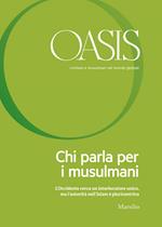 Oasis. Cristiani e musulmani nel mondo globale (2017). Vol. 25: Oasis. Cristiani e musulmani nel mondo globale (2017)