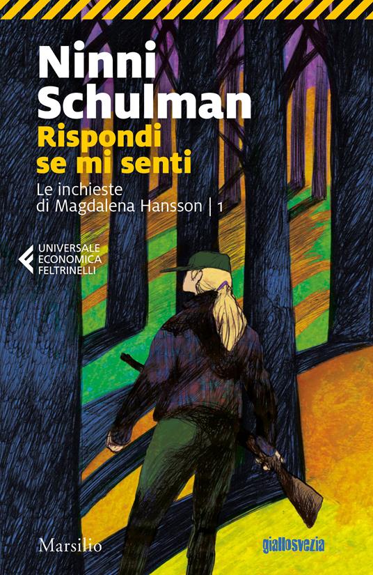 Rispondi se mi senti. Le inchieste di Magdalena Hansson. Vol. 1 - Ninni Schulman,Stefania Forlani - ebook