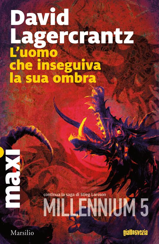 L'uomo che inseguiva la sua ombra. Millennium. Vol. 5 - David Lagercrantz - copertina