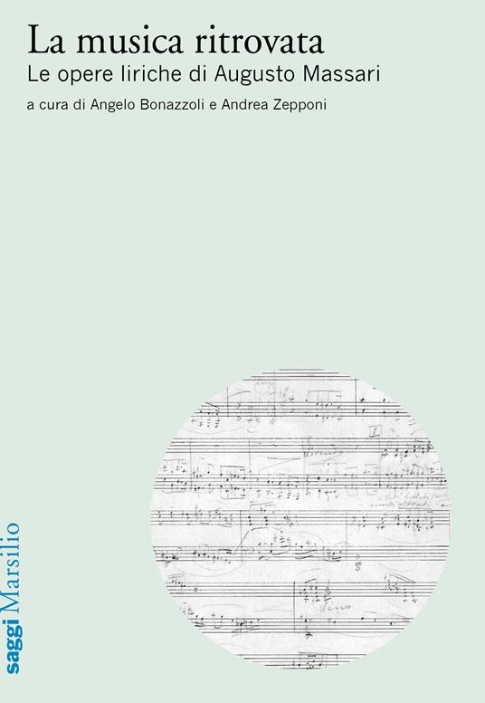 La musica ritrovata. Le opere liriche di Augusto Massari - copertina
