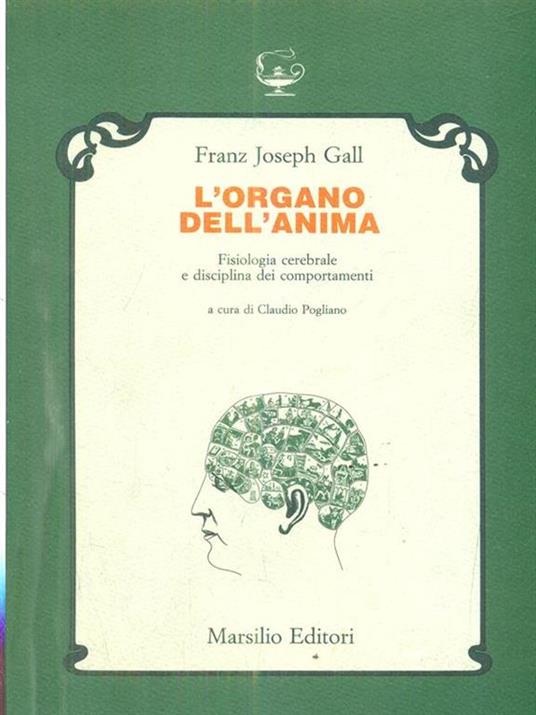 L' organo dell'anima. Fisiologia cerebrale e disciplina dei comportamenti - Franz J. Gall - copertina
