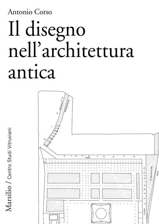 Il disegno nell'architettura antica - Antonio Corso - copertina