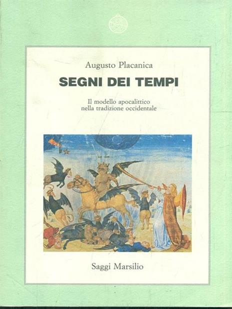 Segni dei tempi. Il modello apocalittico nella tradizione occidentale - Augusto Placanica - 3