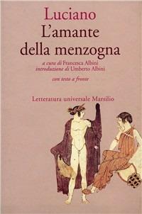 L' amante della menzogna - Luciano di Samosata - copertina