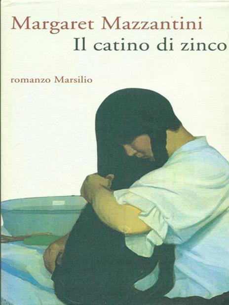 Il catino di zinco - Margaret Mazzantini - 3