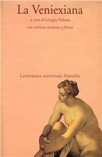 La veniexiana. Testo originale a fronte - Anonimo - copertina