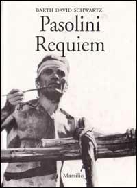 Pasolini requiem - David Schwartz Barth - copertina