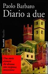 Diario a due - Paolo Barbaro - copertina