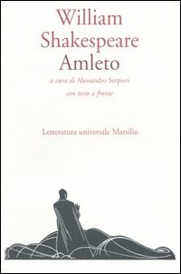 Amleto - William Shakespeare - Libro - Marsilio - Letteratura universale.  Elsinore