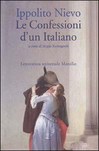 Le confessioni d'un italiano - Ippolito Nievo - copertina