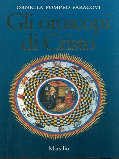 Gli oroscopi di Cristo - Ornella Pompeo Faracovi - 6