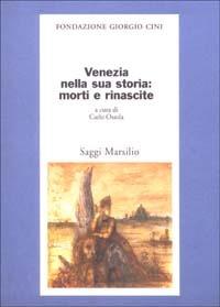 Venezia nella sua storia: morti e rinascite - 4