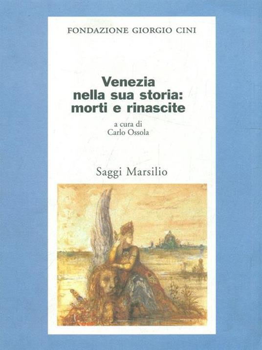 Venezia nella sua storia: morti e rinascite - 3