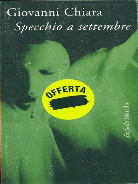 Specchio a settembre - Giovanni Chiara - 2