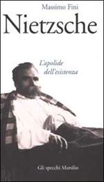 Nietzsche. L'apolide dell'esistenza