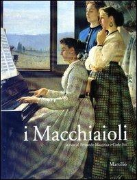 I Macchiaioli. Prima dell'impressionismo. Catalogo della mostra (Padova, 27 settembre 2003-8 febbraio 2004). Ediz. illustrata - copertina