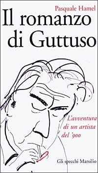 Il romanzo di Guttuso - Pasquale Hamel - 5