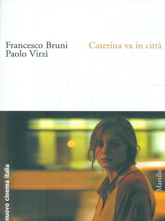 Caterina va in città - Francesco Bruni,Paolo Virzì - 6